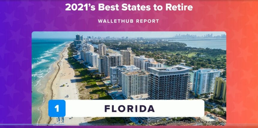 Florida tops WalletHub's 2021 Best States to Retire