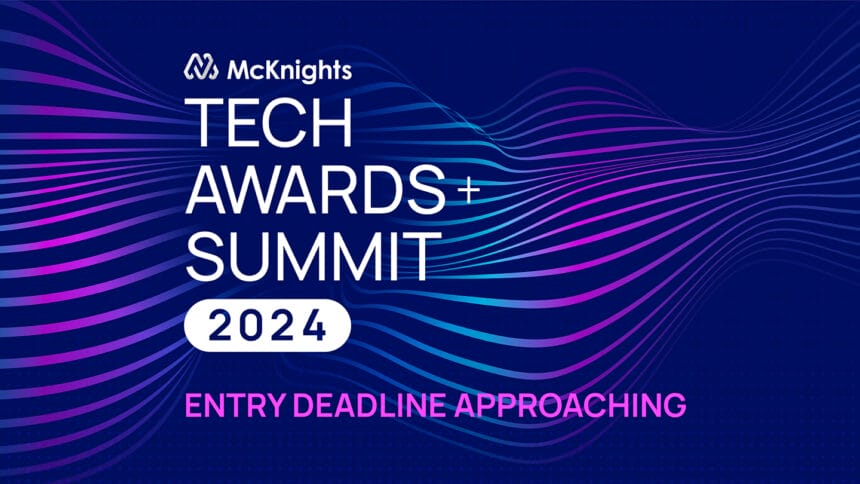 2024 McKnight's Tech Awards entry deadline approaching