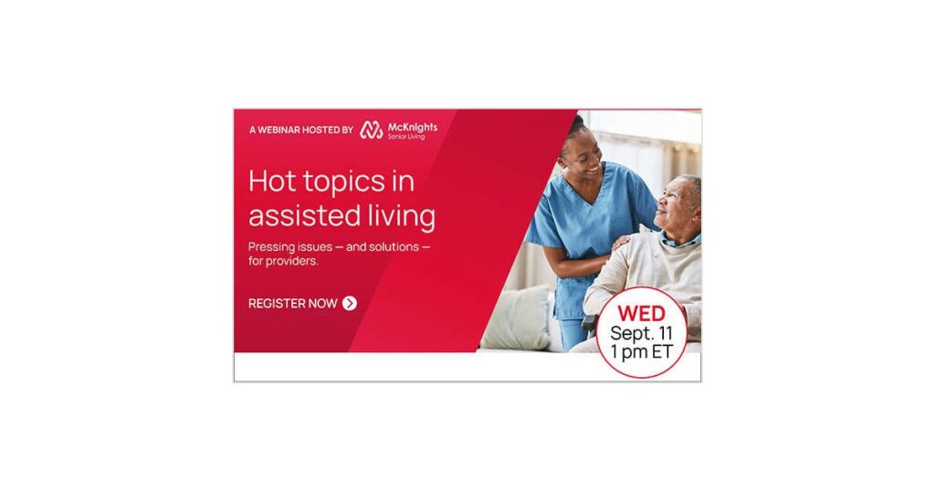 Hot topics in assisted living